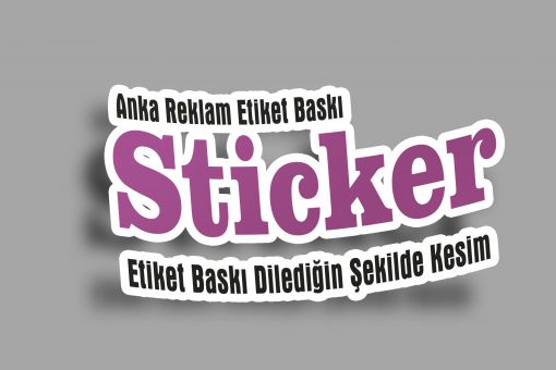   Ankara Bas Kes Etiket Bas kes Sticker Folyo Baskes 